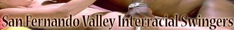 San Fernando Valley Interracial Swingers swinger club