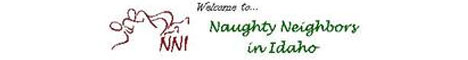 Naughty Neighbors in Idaho