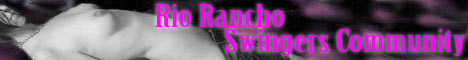 Rio Rancho Swingers Community swinger club