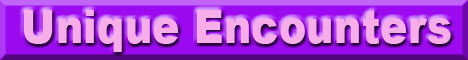 Unique Encounters