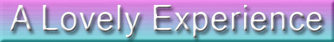 A Lovely Experience