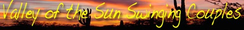 Valley Of The Sun Swinging Couples swinger club