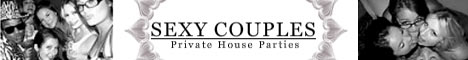 Sexy Couples Private House Parties