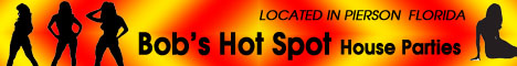 Bob's Hot Spot House Parties